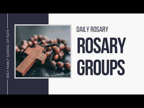 [Daily Rosary Meditations] Rosary Groups