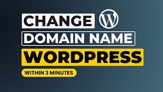 How To Change Domain Name In Wordpress Website [Free]
