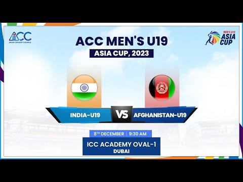 India vs Afghanistan | Match 1 | ACC Men's U19 Asia Cup 2023