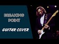 Breaking Point (Guitar) - Eric Clapton Cover