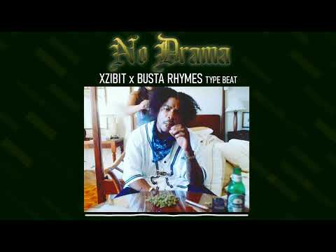 Xzibit x Busta Rhymes Type Beat - No Drama