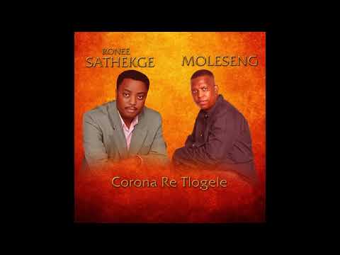RONEE SATHEKGE AND MOLESENG   CORONA RE TLOGELE