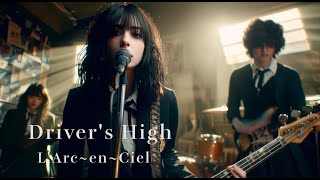 Download lagu Driver's High / L'Arc~en~Ciel  🎸放課後の女子高生軽音部が歌ってみた [AI Sing Jpop  kAthrsIs -カタルシス-] mp3
