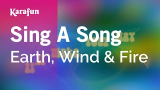Karaoke Sing A Song - Earth, Wind & Fire *