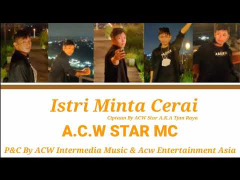 ACW STAR MC - ISTRI MINTA CERAI " HIP HOP JAWA " TKI KOREA 2021