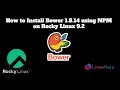 How To Install Bower 1 8 14 Using NPM On Rocky Linux 9 2