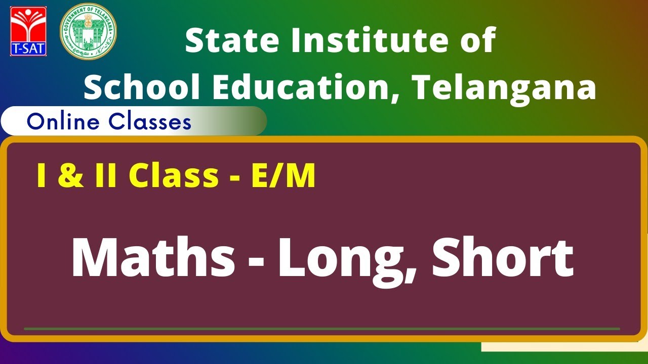 I & II Class - E/M || Maths - Long, Short