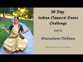 Dhanashree Thillana | Mohiniyattam | Traditional | Kalamandalam Supriya | Day 21 #30daychallenge
