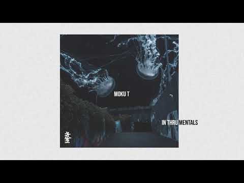 Moku T - In Thru Mentals [Full Album]