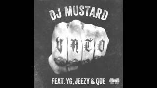 DJ Mustard ft. YG, Young Jeezy &amp; Que - Vatos [Prod. By DJ Mustard] [NEW 2014]