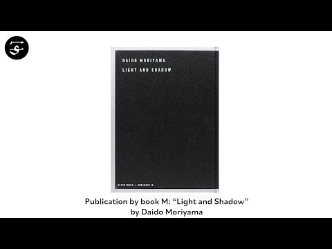 Daido MORIYAMA \"Light and Shadow\"