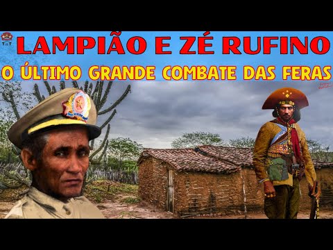 LAMPIÃO E ZÉ RUFINO O ÚLTIMO GRANDE COMBATE ENTRE AS FERAS - O TIROTEIO DA LAGOA DO DOMINGO JOÃO
