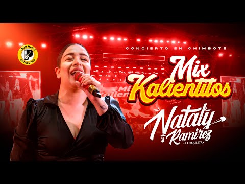 NATALY RAMÍREZ Y ORQUESTA - Mix Kalientitos #ConciertoChimbote (Vega Music Distribution)