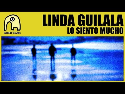 LINDA GUILALA - Lo Siento Mucho [Official]
