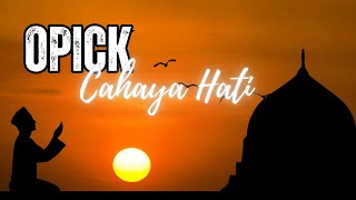 Download lagu Opick - Cahaya Hati [HD] Dengan Lirik mp3