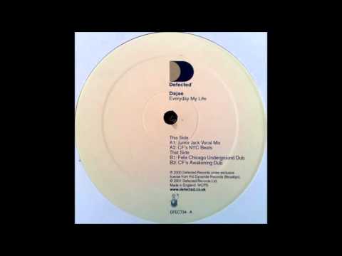 (2001) Dajaé - Everyday My Life [Felix Da Housecat Chicago Undeground Dub Mix]