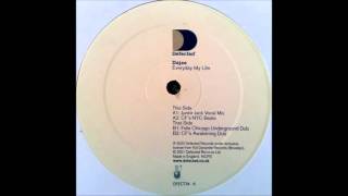 (2001) Dajaé - Everyday My Life [Felix Da Housecat Chicago Undeground Dub Mix]