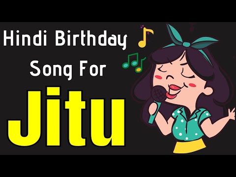 Jitu Happy Birthday Song | Happy Birthday Jitu Song in Hindi | Birthday Song for Jitu