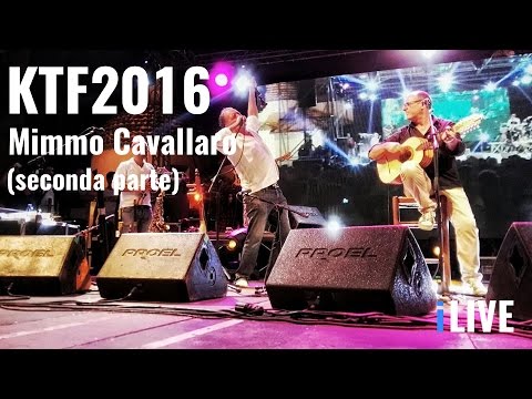 Mimmo Cavallaro - Kaulonia Tarantella Festival 2016 (Seconda Parte)