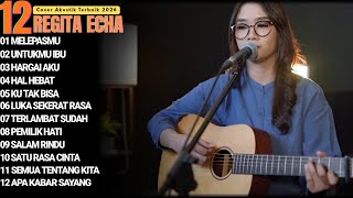 Download lagu REGITA ECHA FULL ALBUM - MELEPASMU | LAGU GALAU VIRAL 2026 mp3
