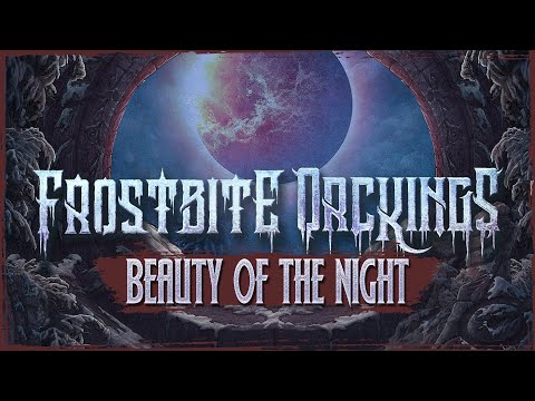 FROSTBITE ORCKINGS - Beauty Of The Night