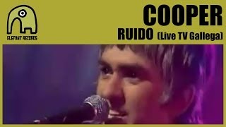 COOPER - Ruido [Live TV Gallega]