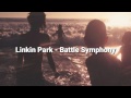 Linkin Park - Battle Symphony with Lyrics