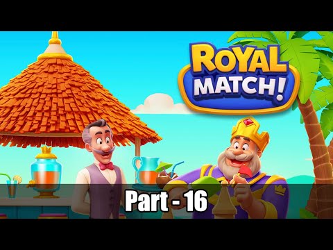 Royal Match by Dream Games, Ltd. || Part 16