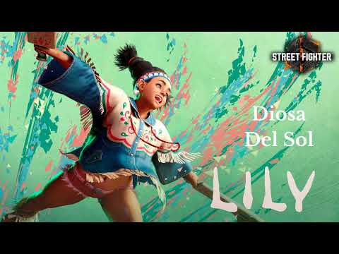 Street Fighter 6 - Lily Theme Extended - Diosa Del Sol