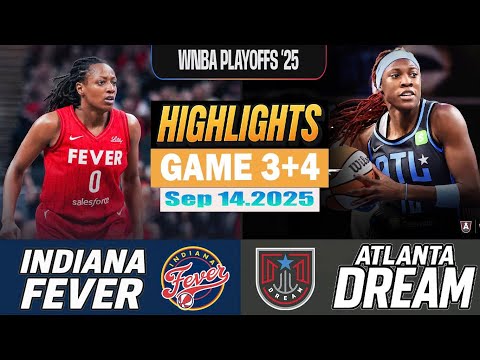 Atlanta Dream Vs Indiana Fever Game 3rd+4th Highlights Sep 16 ,2025 WNBA Season 2025