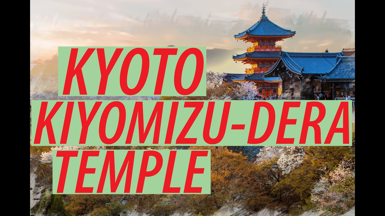 Embark on a captivating video tour of the majestic Kiyomizu-dera Temple.