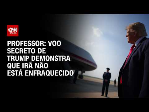 Voo secreto de Trump demonstra que Irã não está enfraquecido, diz especialista | HORA H