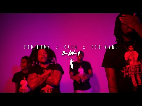 F.O.B Pook x Ca$H x FTH Mari - 3 in 1 (Official Music Video)