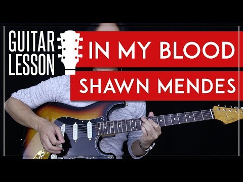 In My Blood Guitar Tutorial - Shawn Mendes Guitar Lesson  🎸 |Fingerpicking + Chords + Guitar Cover|