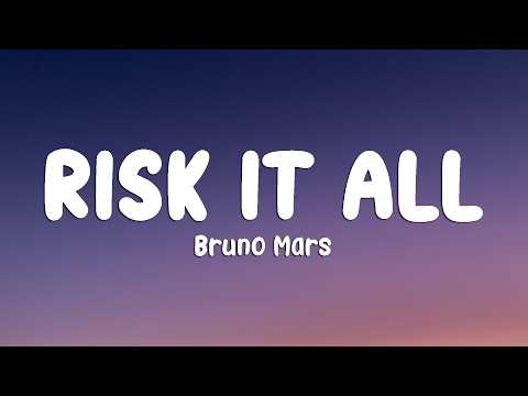 Bruno Mars - Risk It All (Lyrics)