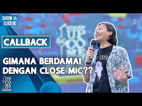 Stand Up Egi Haw: Gimana Sih Berdamai dengan Close Mic??? - CALLBACK SUCI IX