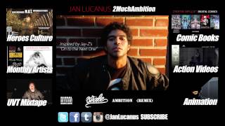 Jan Lucanus - 2MuchAmbition (Wale Ambition Remix)