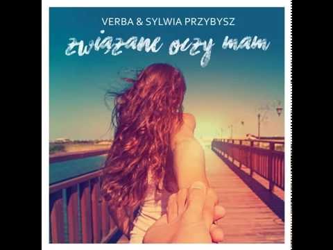 Verba feat.  Sylwia Przybysz  - Nie powiem Ci, że Cię kocham