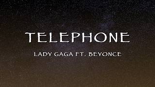 Lady Gaga Ft. Beyonce - Telephone (Lyrics)