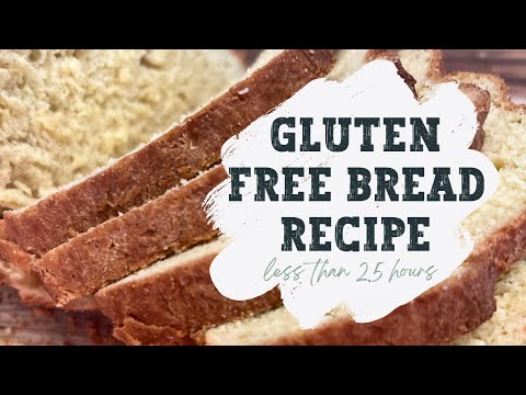 Easy Gluten Free Bread Recipe in 2 Hours!