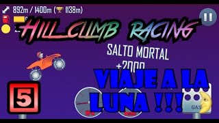 HILL CLIMB RACING | Corre o muere #5 | Viaje a la luna !!!