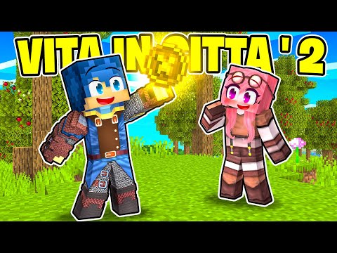 GUADAGNO LA PRIMA MONETA D'ORO DELLA VITA IN CITTÀ 2! - MINECRAFT Ep.42