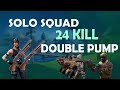 Solo vs. SQUAD - 24 KILLS | DOUBLE PUMP