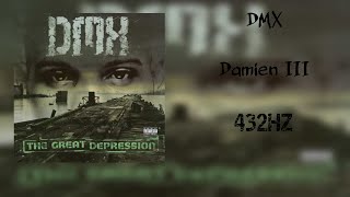 DMX - Damien III (432Hz)