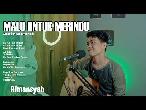 Rimansyah - Malu Untuk Merindu|Rindu Tapi Malu   2 ( Official Music Video)