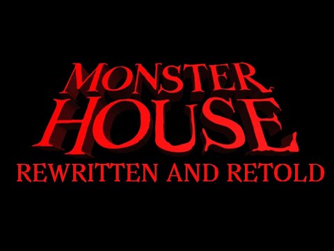 Monster House Rewritten and Retold - Opening Titles