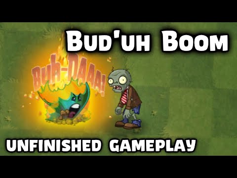 Bud'uh Boom Unfinished Gameplay | Plants vs Zombies 2 10.9.1