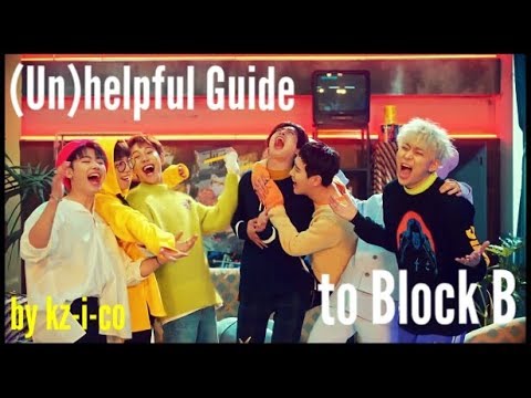 (Un)helpful Guide To Block B