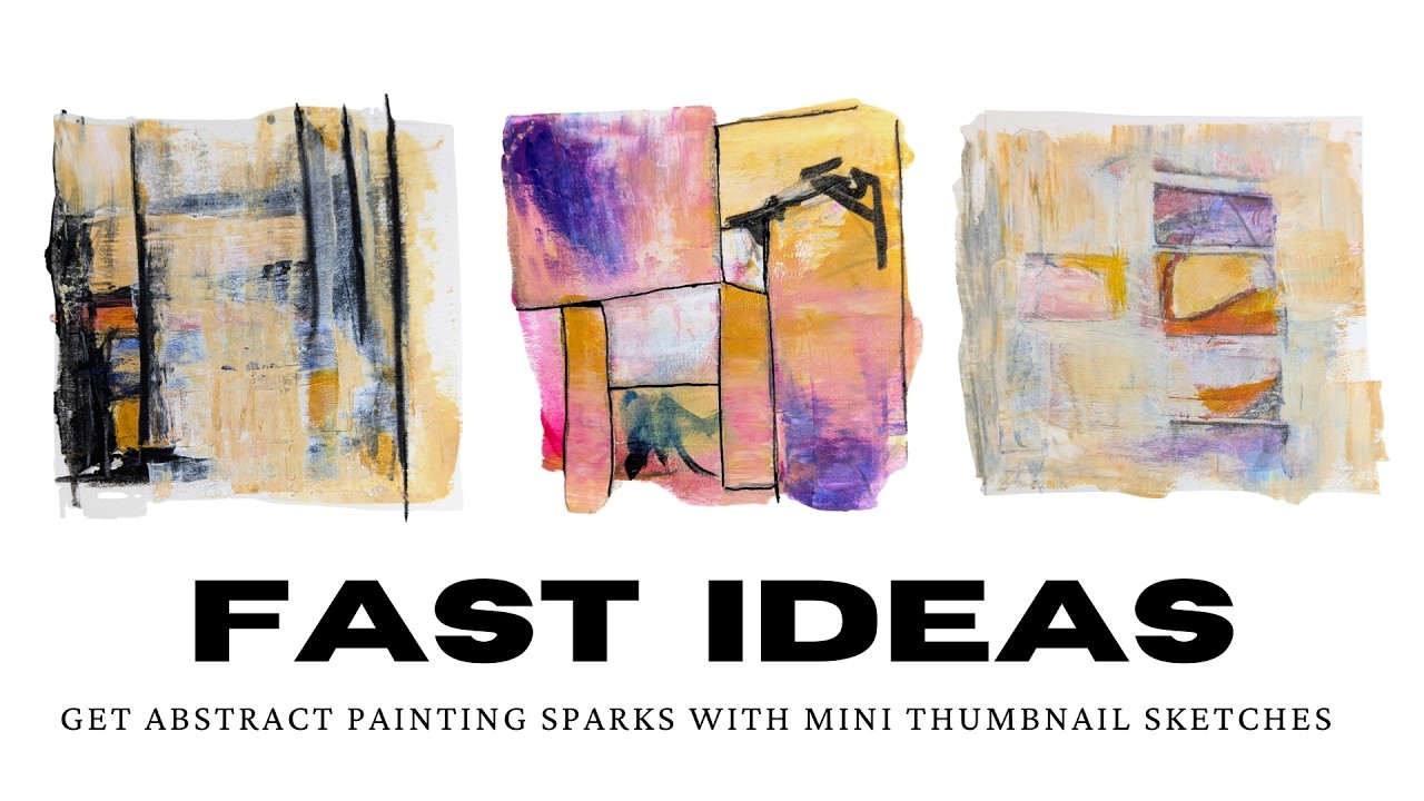 Better Abstract Ideas FAST with Mini Thumbnail Sketches