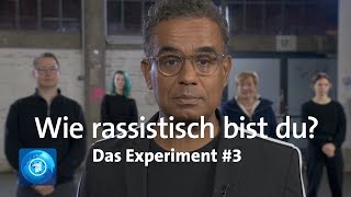 Wie rassistisch bist du? Das Experiment, Teil 3/3